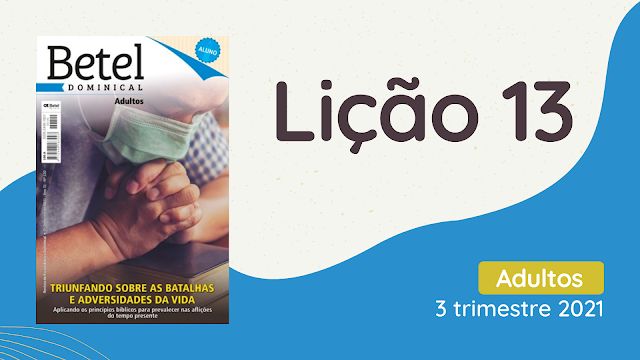 Lição 13: Aprendendo com os Heróis da Fé | Revista Betel Adultos 3 trimestre 2021,3 trimestre 2021,2021,Betel,Lições Betel Adultos, Soberania,dominical,Escola Dominical,Revista Betel, biblica, escoladominical, ebd, lições biblicas, ebdhoje.com.br, Betel, Editora Betel, Lição 13, Lição 13 Betel 2021, Lição 13 Betel adultos 2021, lição 13 revista Betel 2021, Lição 13 revista Betel adultos 2021, EBD Betel, EBD Betel 2021, EBD Betel 3 trimestre 2021, editora Betel 3 trimestre 2021,ebdhoje.blogspot.com, 3°trimestre 2021, 3°trimestrede2021, Adultos, Betel, Betel Adultos, Beteldominical, Ebd, Ebd Betel, Editora Betel, Editorabetel, Escola Biblica Dominical, Escola Dominical, Escola Dominical 2021, Escola Dominical Assembleia De Deus, Escola Dominical Ebd, Estudos Biblicos, Triunfando sobre as batalhas e as adversidades da vida, Tema: Triunfando sobre as batalhas e as adversidades da vida, Lição 13: Aprendendo com os Heróis da Fé | Revista Betel Adultos 3 trimestre 2021,3 trimestre 2021,2021,Betel,Lições Betel Adultos, Soberania,dominical,Escola Dominical,Revista Betel, biblica, escoladominical, ebd, lições biblicas, ebdhoje.com.br, Betel, Editora Betel, Lição 13, Lição 13 Betel 2021, Lição 13 Betel adultos 2021, lição 13 revista Betel 2021, Lição 13 revista Betel adultos 2021, EBD Betel, EBD Betel 2021, EBD Betel 3 trimestre 2021, editora Betel 3 trimestre 2021,ebdhoje.blogspot.com, 3°trimestre 2021, 3°trimestrede2021, Adultos, Betel, Betel Adultos, Beteldominical, Ebd, Ebd Betel, Editora Betel, Editorabetel, Escola Biblica Dominical, Escola Dominical, Escola Dominical 2021, Escola Dominical Assembleia De Deus, Escola Dominical Ebd, Estudos Biblicos, Triunfando sobre as batalhas e as adversidades da vida, Tema: Triunfando sobre as batalhas e as adversidades da vida,