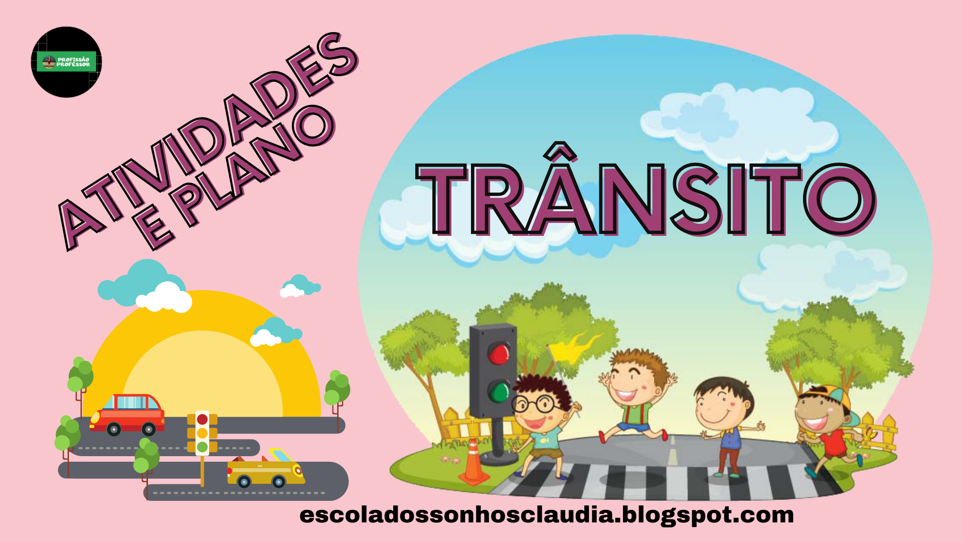 Trânsito para Maternal e Pré-escola - Planos de Aula e Projetos