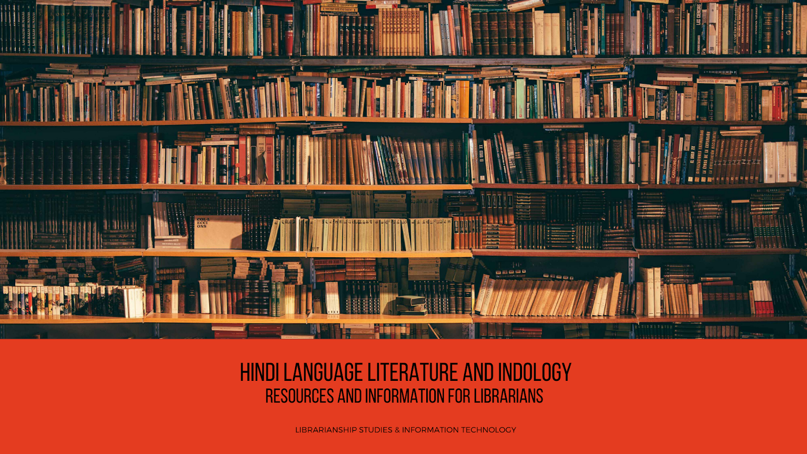 Hindi Language Literature and Indology: Resources and Information for Librarians 