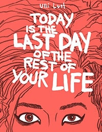 Today Is the Last Day of the Rest Your Life Comic