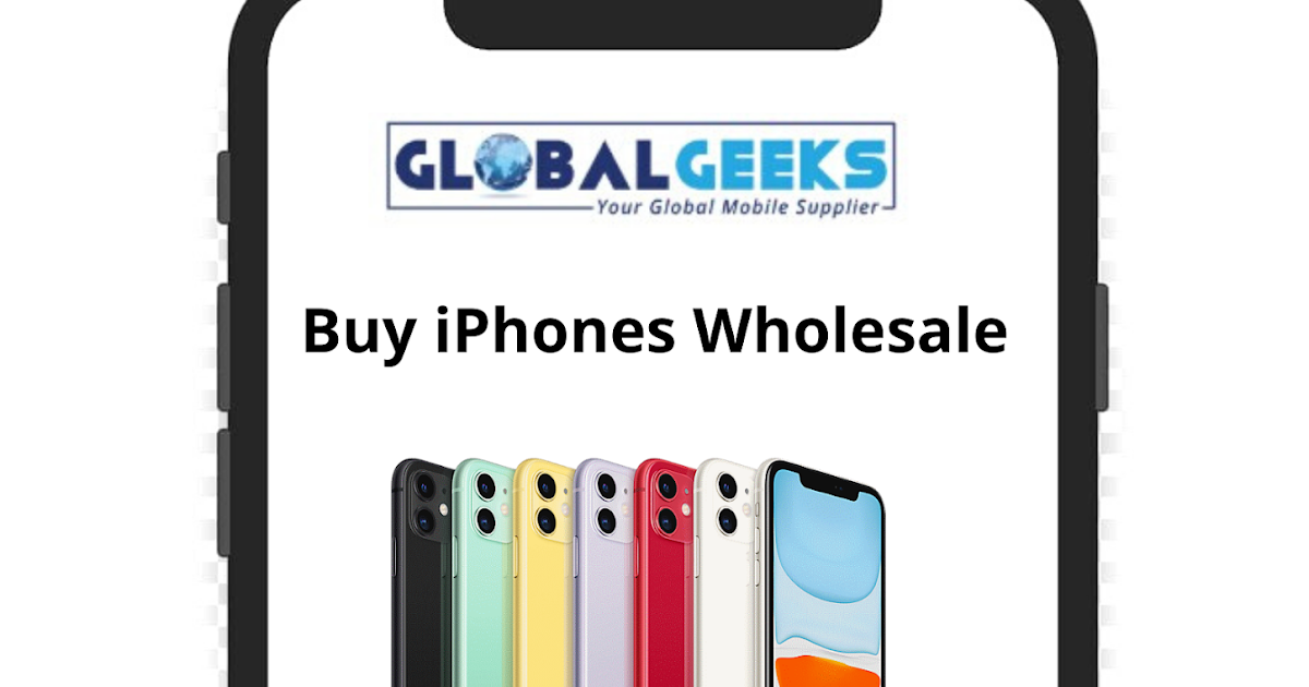 Buy iPhones Wholesale Prices, iPhones Buy Wholesale iPhones in Bulk Online
