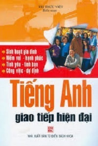 Tiếng Anh Giao Tiếp Hiện Đại - Tri Thức Việt