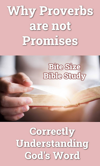 We must be careful to understand how the Bible describes the book of Proverbs.