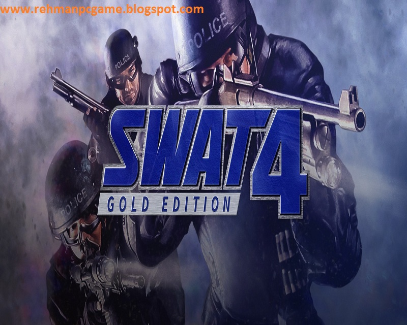 SWAT4 Golden Edition PC Game Full Version Download Free PC Game Full