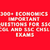300+ SSC CGL and CHSL Previous Year Economics Questions PDF Download