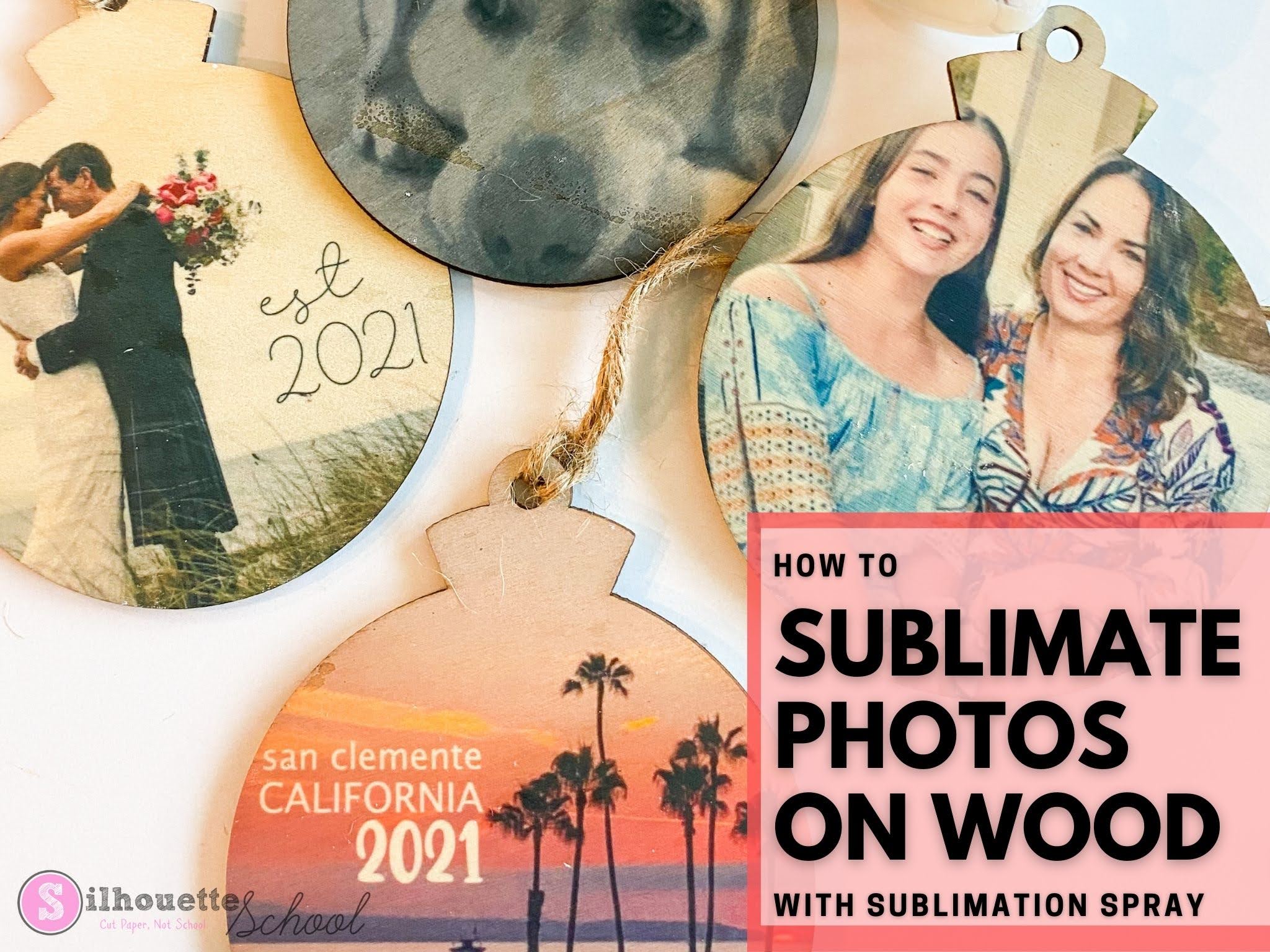 How to Sublimate a Photo on Wood Silhouette School