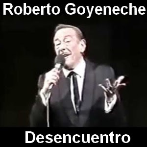 Roberto Goyeneche - Desencuentro Letra y acordes de guitarra y piano