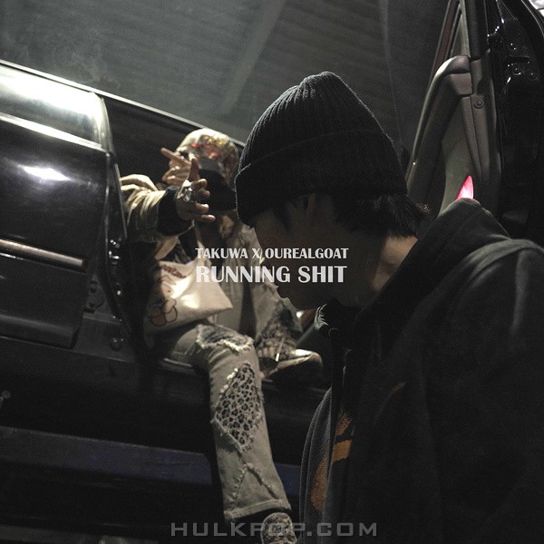 TAKUWA & Ourealgoat – Running Shit (Prod. by Ourealgoat) – Single