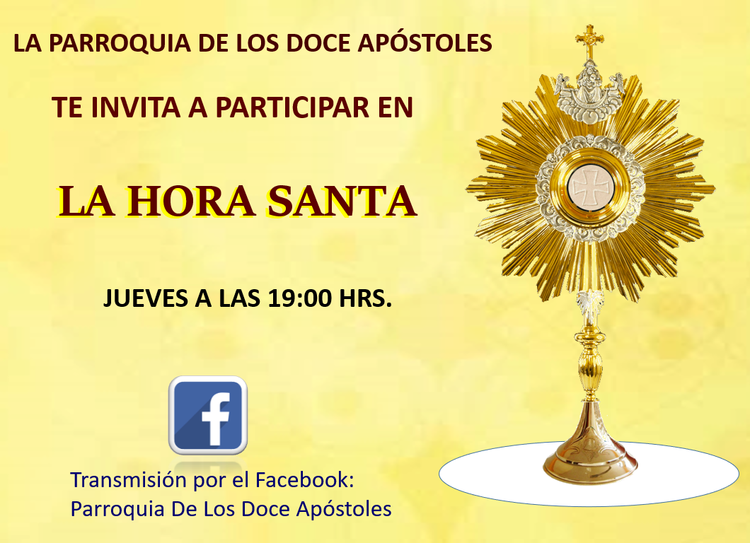 "MI PARROQUIA DE LOS DOCE APÓSTOLES" INVITACIÓN PARTICIPA EN LA HORA