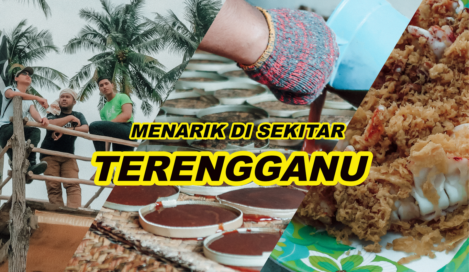 Menarik Di Sekitar Negeri Terengganu Mawardi Yunus
