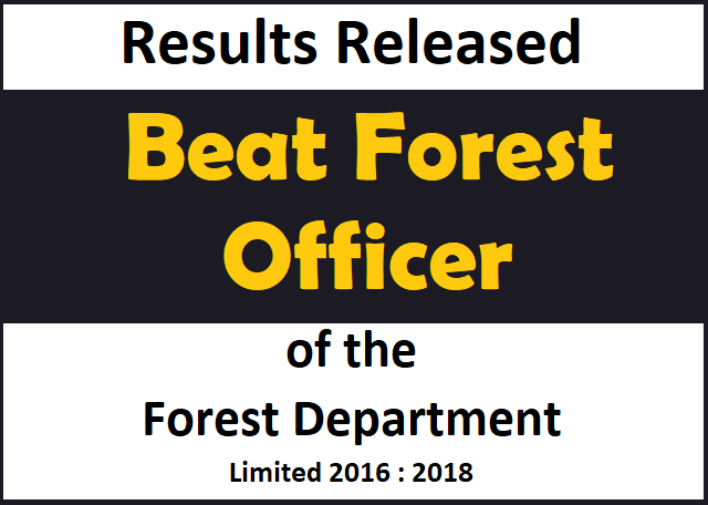 Results Released : Beat Forest Officer of the Forest Department