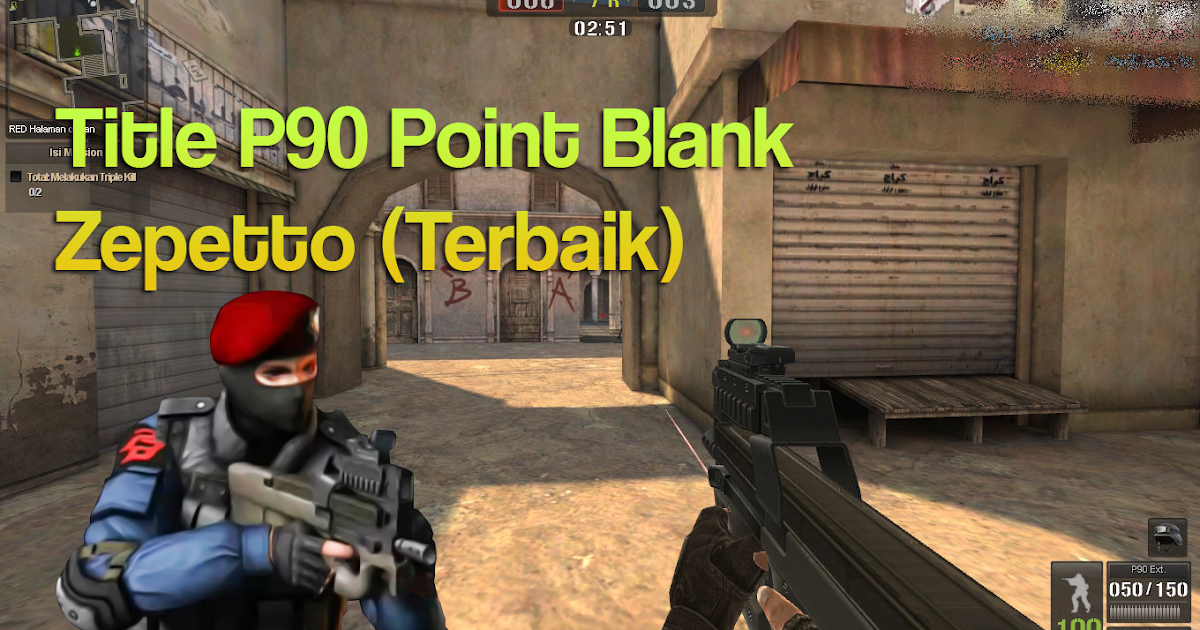 Title P90 Point Blank Zepetto Tersakit dan Terbaru