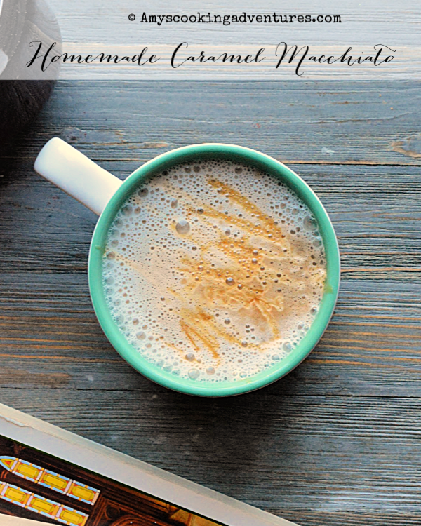 Homemade Vanilla Syrup & Caramel Macchiato