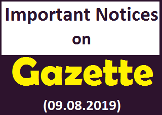 Important Notices on Gazette (09.08.2019)