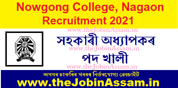 Nowgong College, Nagaon Recruitment 2021 Nowgong College, Nagaon Recruitment 2021