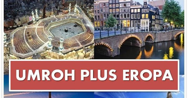 Umroh plus Eropa 2020