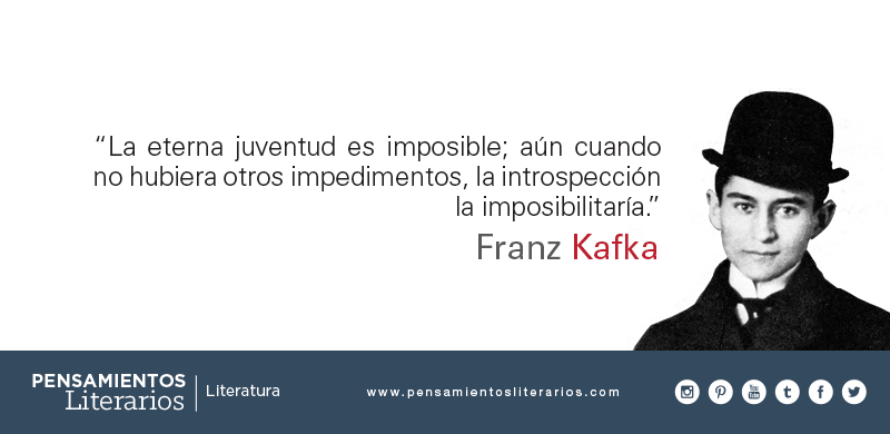 Pensamientos literarios.: Franz Kafka. Sobre la eterna juventud.