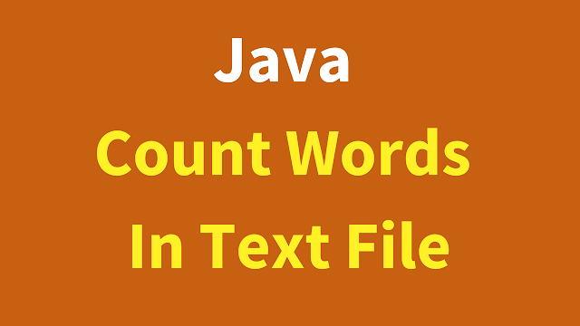 Count Words In Text File Using Java