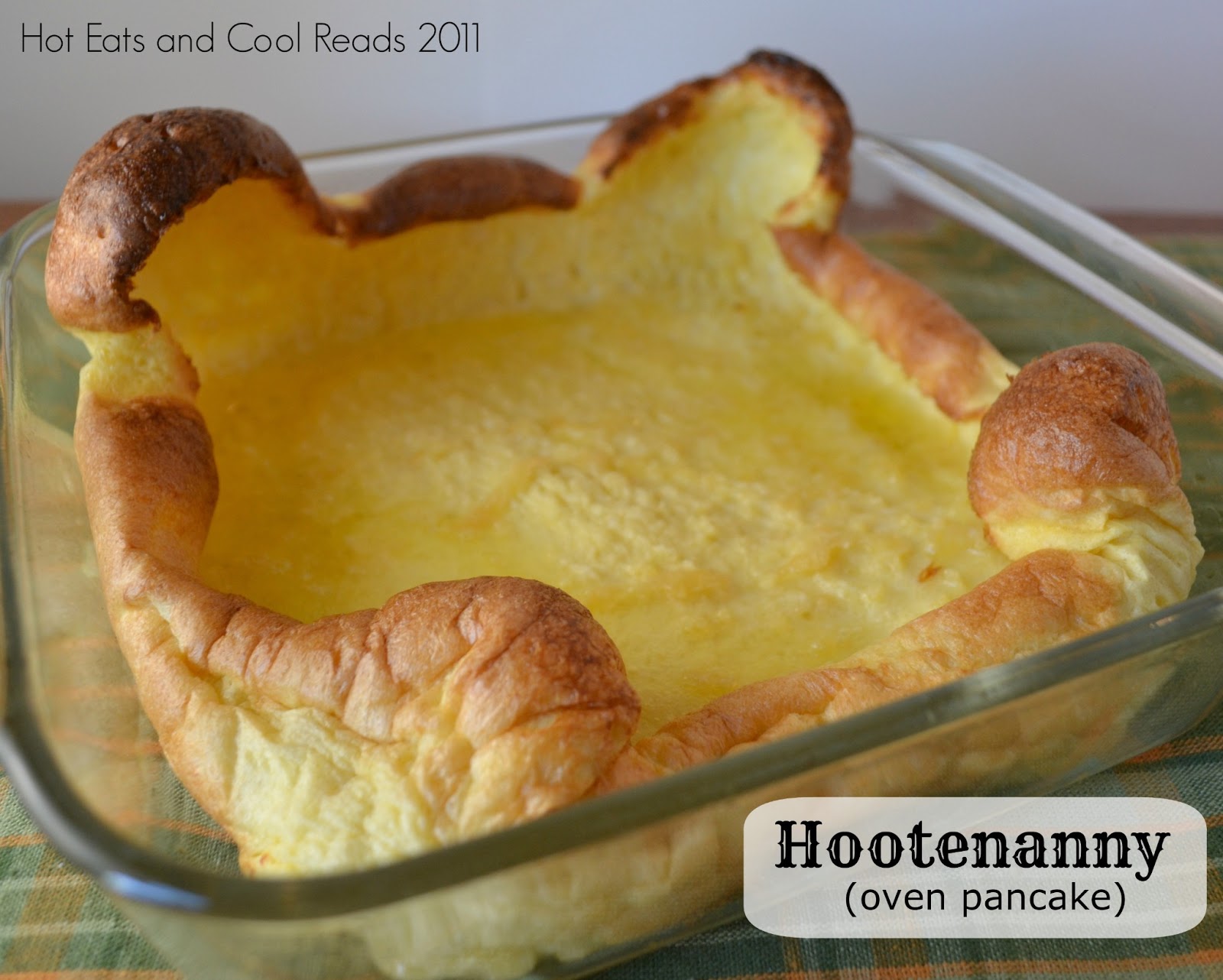 Hot Eats and Cool Reads HOOTENANNY or Oven Pancake Recipe