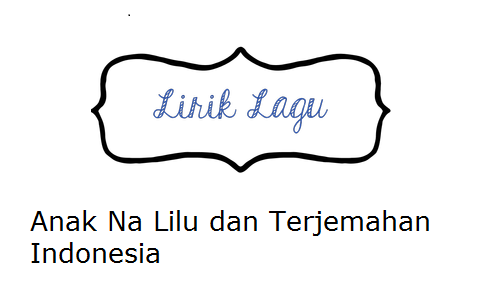 Lirik Lagu Anak Na Lilu Arsia Lirik