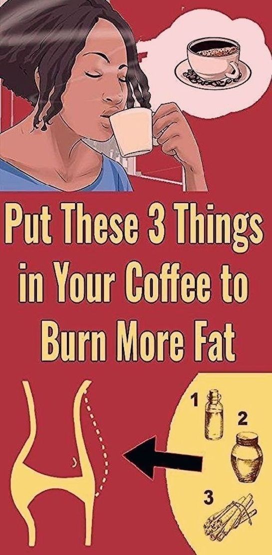 Put These 3 Things in Your Coffee To Burn More Fat Healthy Low
