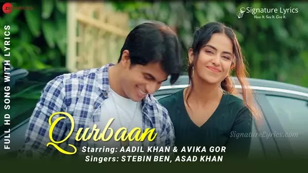 Qurbaan Lyrics - Stebin Ben, Asad Khan | Aadil Khan, Avika Gor | Love Ballad