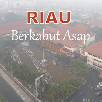 Asap Membawaku Kembali ke Riau