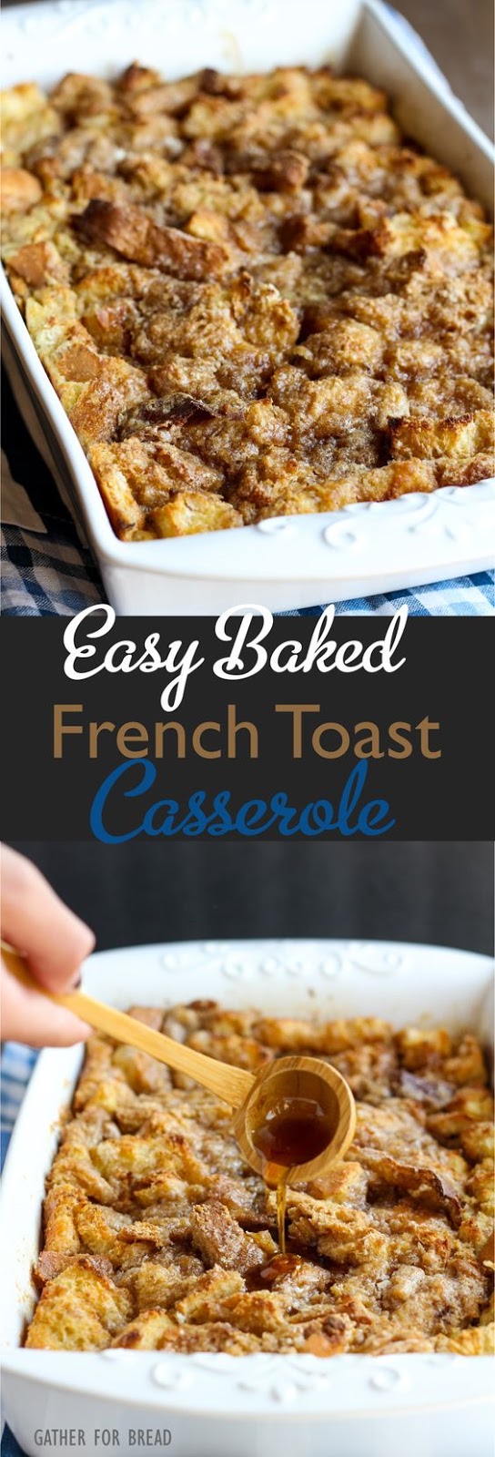 Easy Baked French Toast Casserole