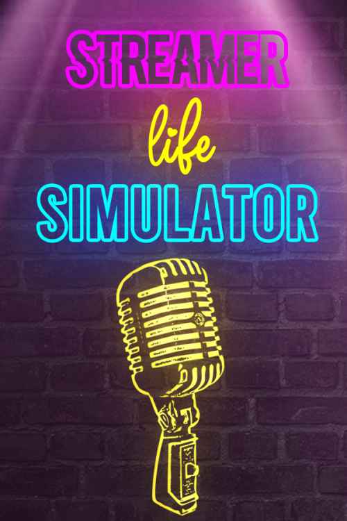 Streamer Life Simulator pc action Full Direct Download Information