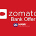 Kotak Mahindra Offer | Save 20% on Zomato with Kotak Cards.
