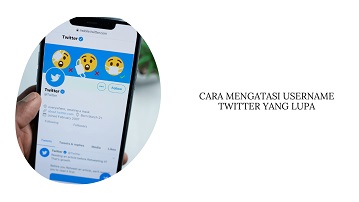 Cara Mengetahui Username Twitter Lama yang Lupa - Cara di HP