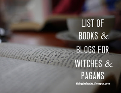 List of Books and Blogs for Witches and Pagans List of Books and Blogs for Witches and Pagans