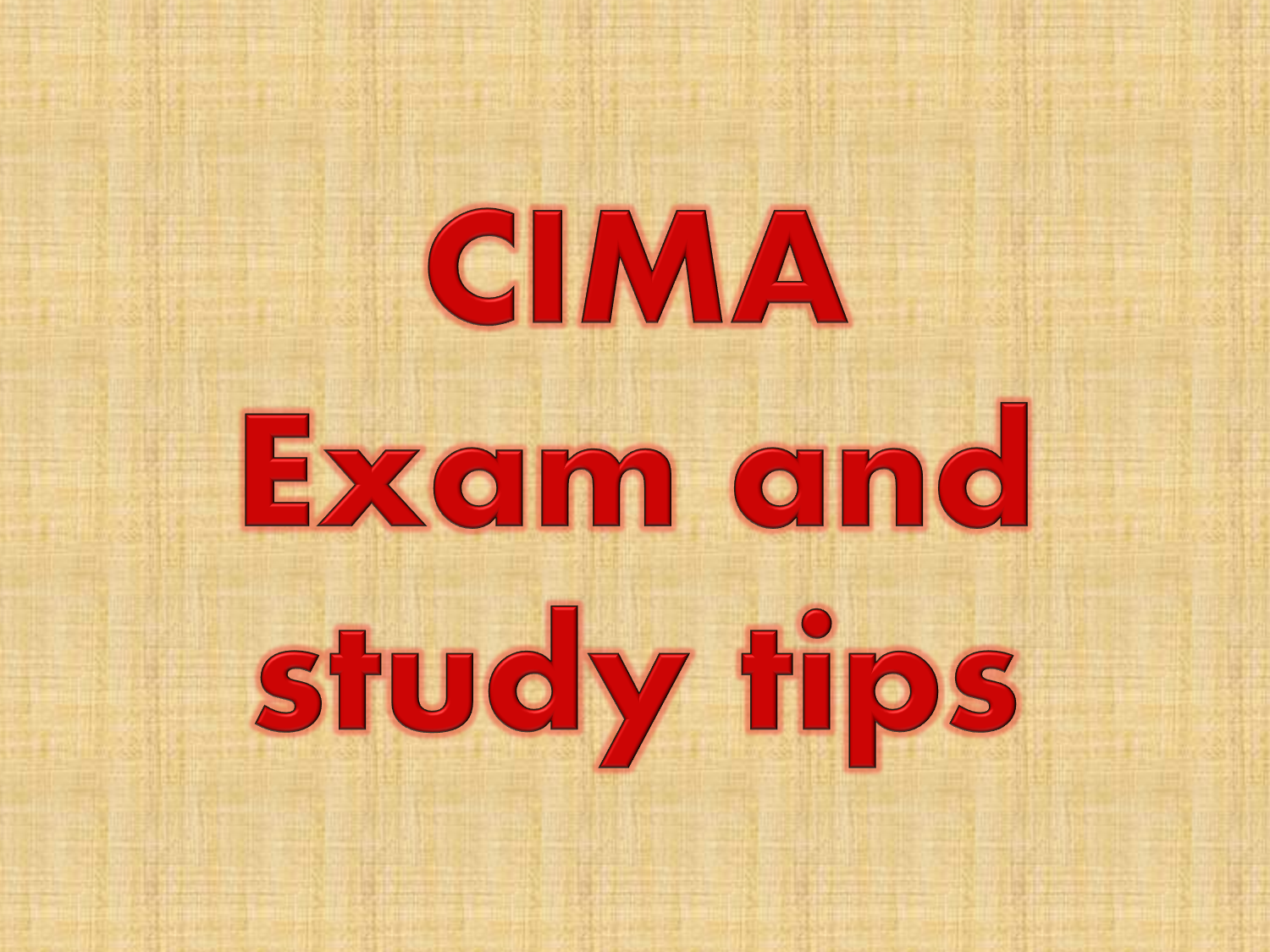 CIMA Exam and Study Tips Study CIMA