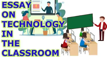 Essay on technology in the classroom