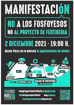 HUELVA: NO A LOS FOSFOYESOS. NO AL PROYECTO DE FERTIBERIA.