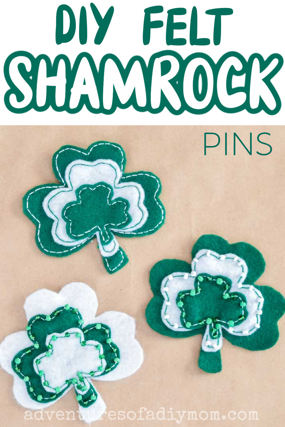 Felt Shamrock Pins Adventures of a DIY Mom