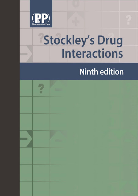 Stockley’s Drug Interactions (9th Edition)
