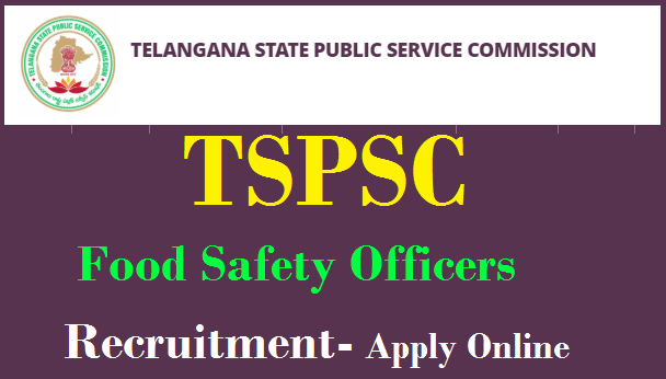 TSPSC Food Safety Officer Recruitment 2020 Notification Is Out. Check the Direct Link of Online Application Here TSPSC Food Safety Officer Recruitment 2020 Notification Is Out. Check the Direct Link of Online Application Here