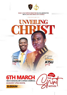 Unveiling Christ Summit With Isaac Love Pappoe Ministries Slated for 6th March - Gospel Hypers