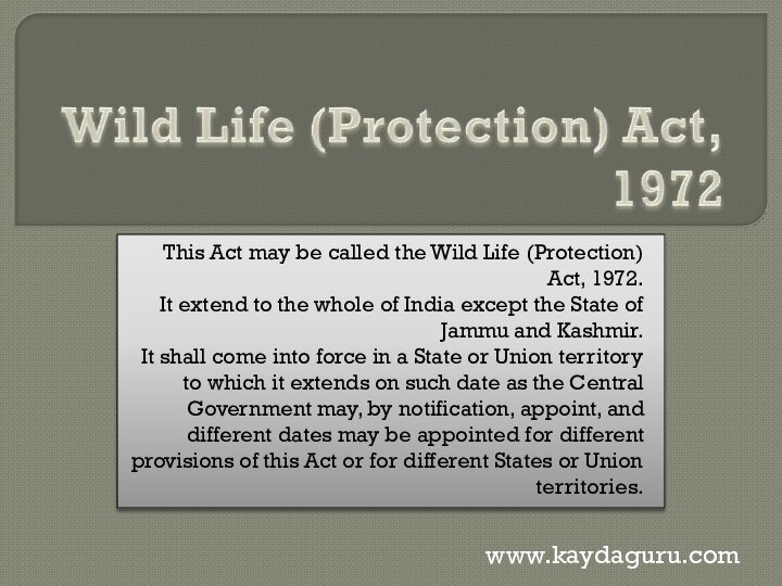 Wild Life (Protection) Act, 1972