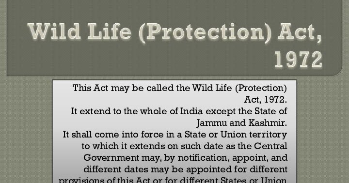 Wild Life (Protection) Act, 1972