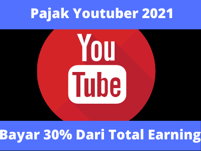 Pemungutan Pajak Youtube 2021