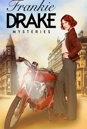 Frankie Drake Mysteries Season 2 Complete Download 480p All Episode