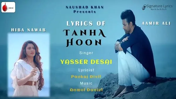 Tanha Hoon Lyrics - Yasser Desai
