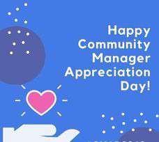 Community Manager Appreciation Day Wishes Sweet Images