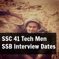 SSC 41 Tech Men SSB Interview Dates