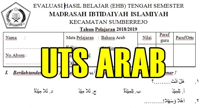 Download Soal Uts Bahasa Arab Semeter 1 Tahun Ajaran 2018 2019 Kelas 1 2 3 4 5 Dan 6 Sekolah Dasar Islam
