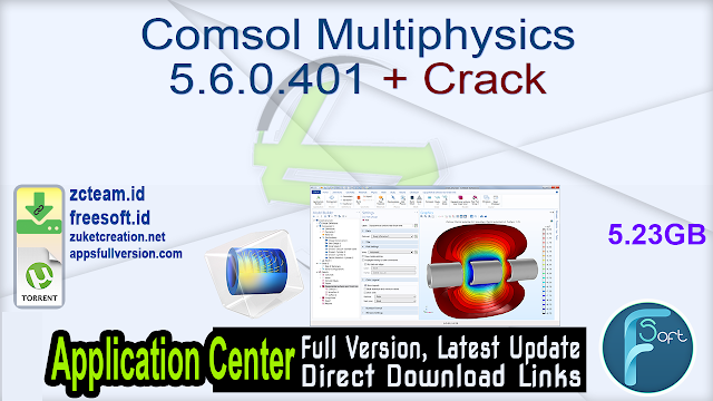 Comsol Multiphysics 5.6.0.401 Win Linux macOS-SSQ + Crack_ ZcTeam.id