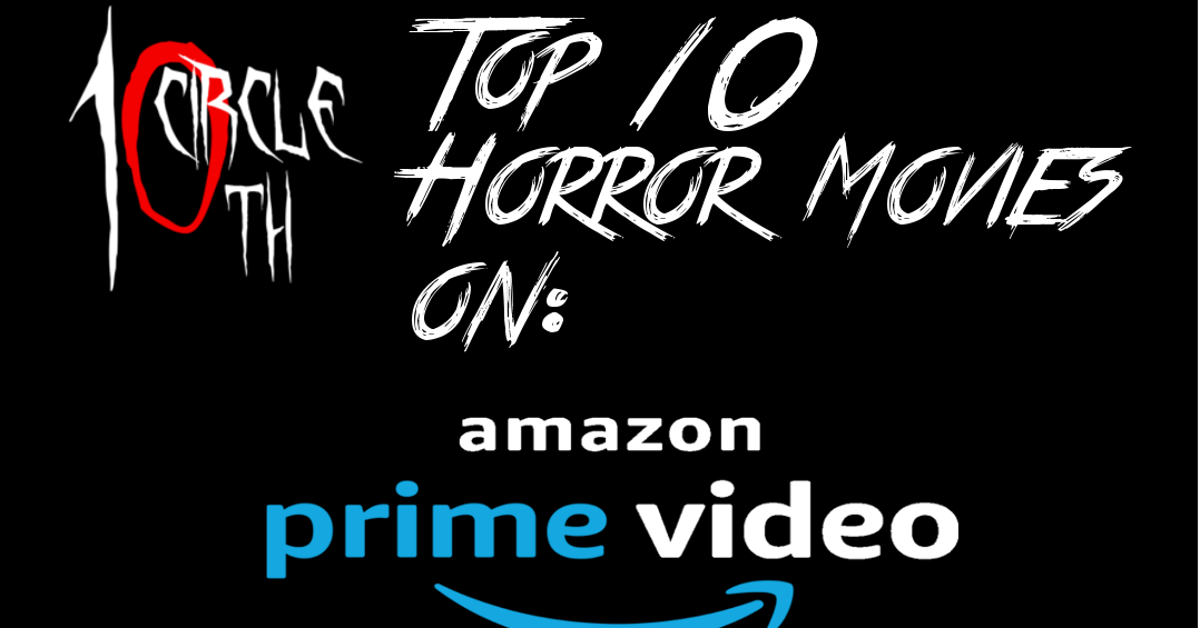 Top 10 Horror Movies on Amazon Prime Video (March 2020) 10th Circle
