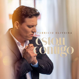 Baixar Música Gospel Estou Contigo - Fabricio Oliveira Mp3